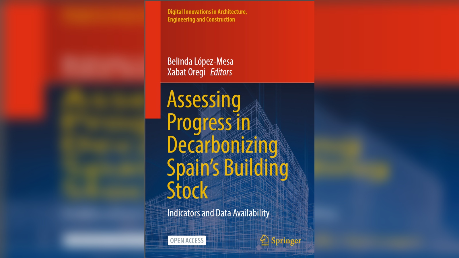 Publication of the Book Assessing Progress in Decarbonizing Spain’s Building Stock: Indicators and Data Availability
